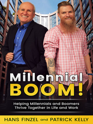 cover image of Millennial BOOM!: Helping Millennials and Boomers Thrive Together in Life and Work